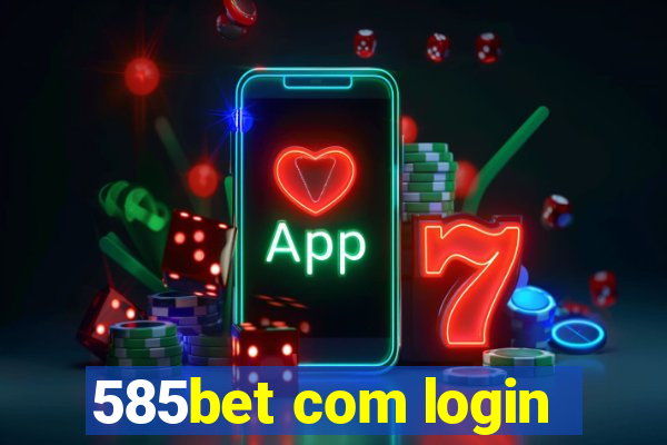 585bet com login